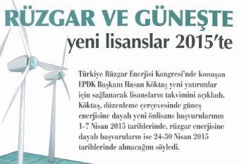 Rüzgar ve Güneşte Yeni Lisanslar 2015'te